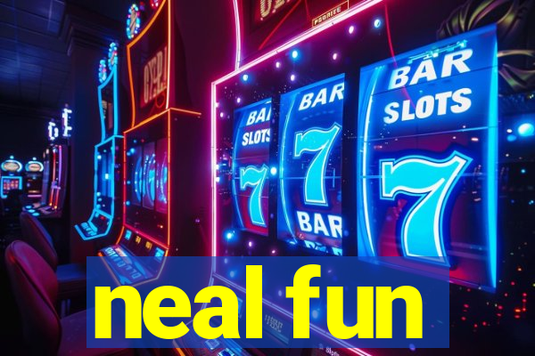 neal fun